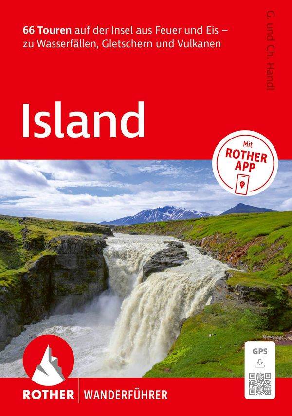 ROTHER Wanderführer Island. 66 Touren auf der Insel aus Feuer und E...
