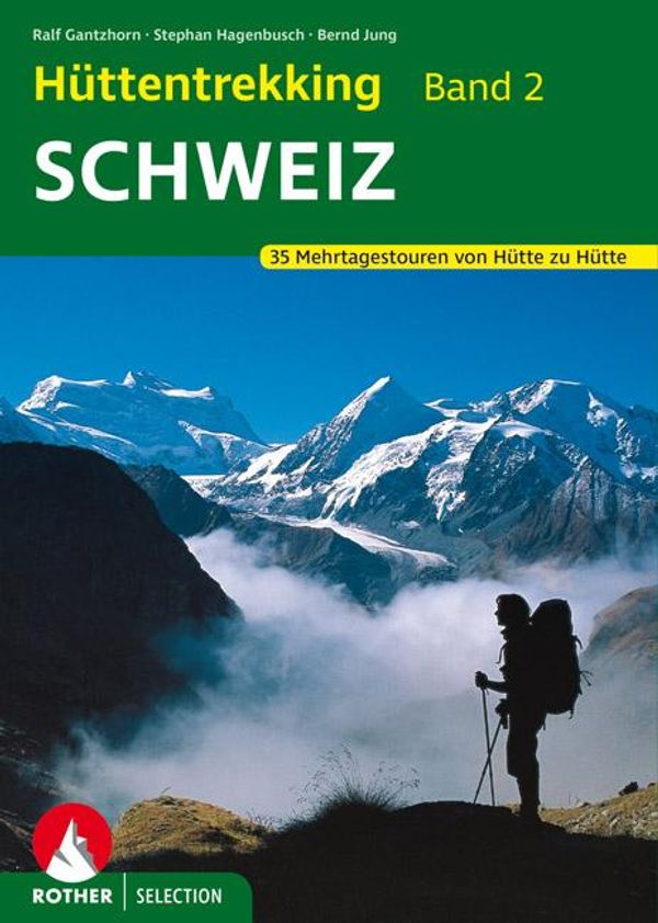 Hüttentrekking 2 Schweiz - Ralf Gantzhorn (Buch)