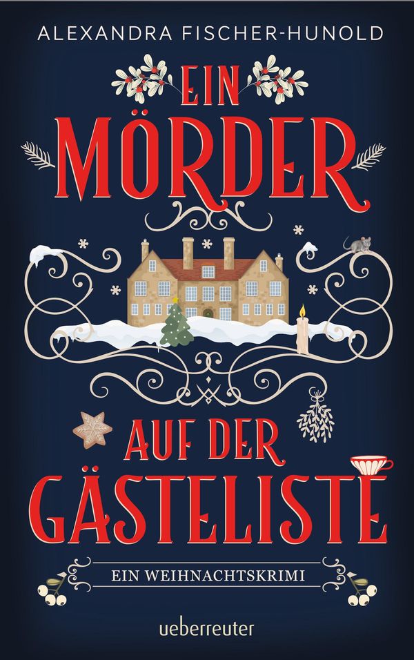 Ein Mörder auf der Gästeliste - Ein Weihnachtskrimi: Cosy Crime in ...