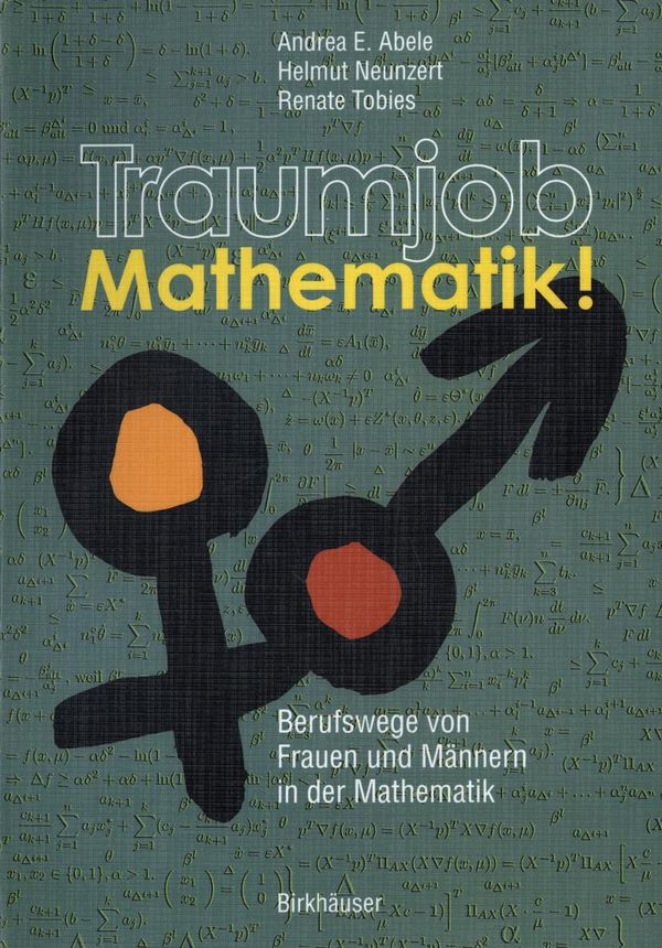 Traumjob Mathematik! - Andrea E. Abele (Buch)