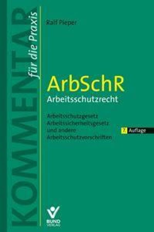 ArbSchR - Arbeitsschutzrecht - Ralf Pieper (Buch)