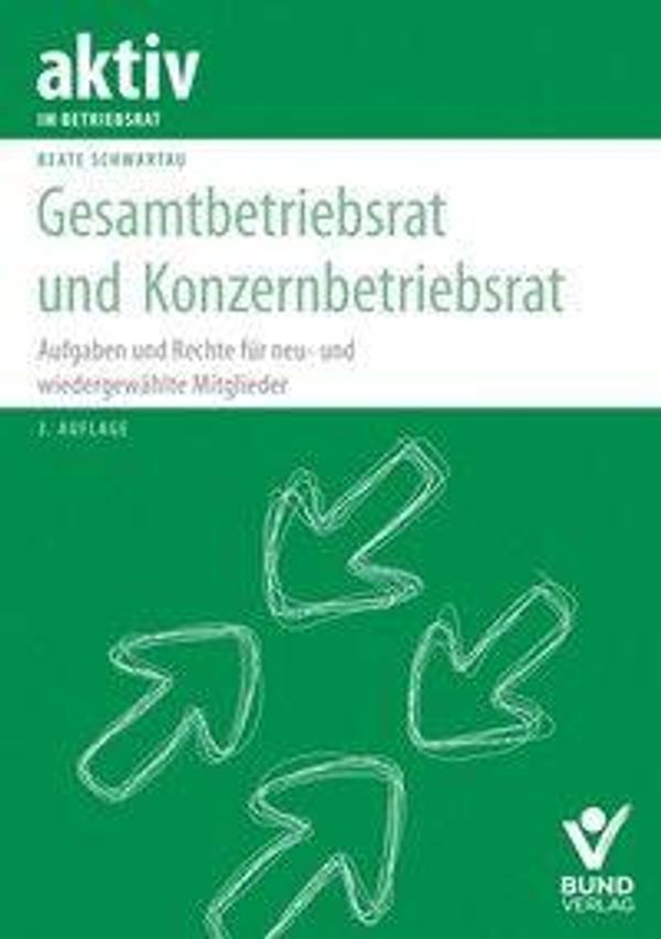 Gesamtbetriebsrat und Konzernbetriebsrat - Beate Schwartau (Buch)