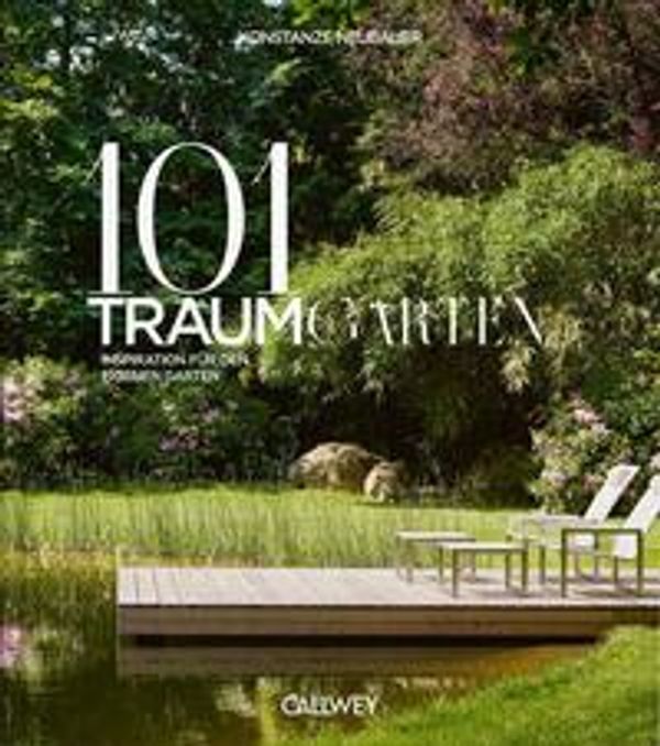 101 Traumgärten - Konstanze Neubauer (Buch)