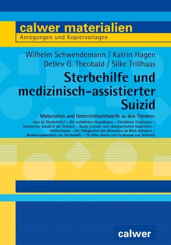 Sterbehilfe und medizinisch-assistierter Suizid - Wilhelm Schwendemann