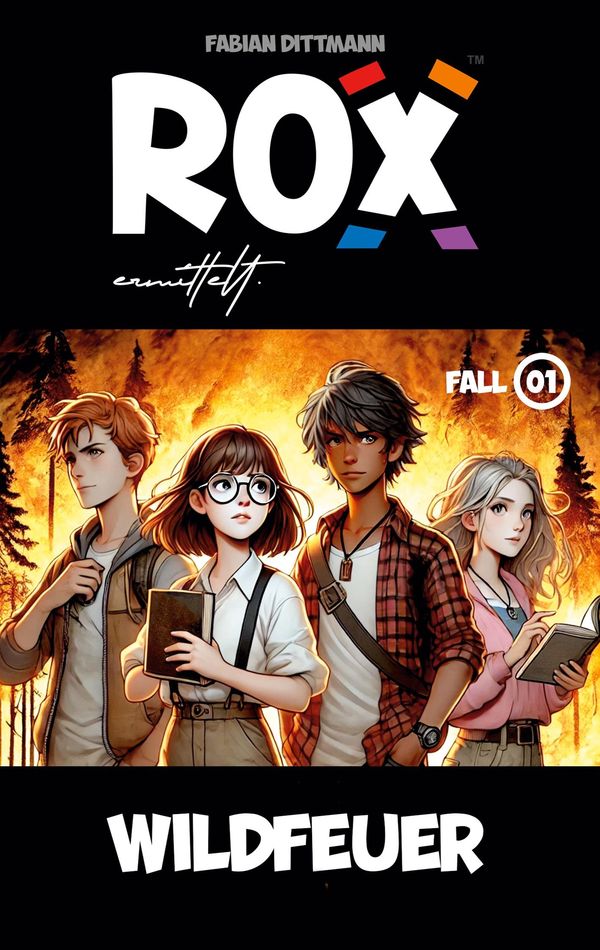 ROX ermittelt - Wildfeuer - Fabian Dittmann (Buch)