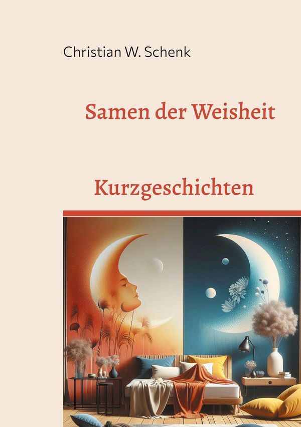 Samen der Weisheit - Christian W. Schenk (Buch)