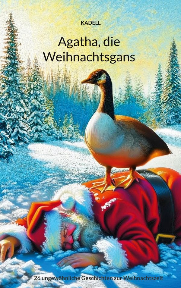 Agatha, die Weihnachtsgans - Klaus-Dieter Linsmeier (Buch)