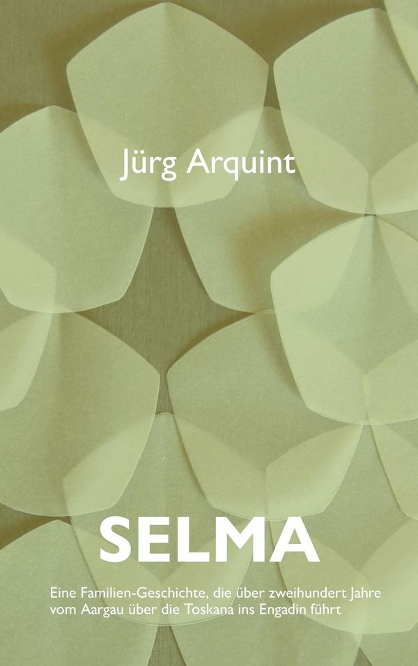 Selma - Jürg Arquint (Buch)