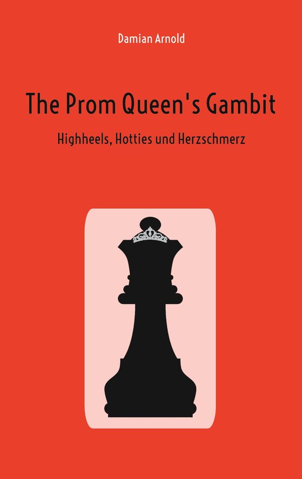 The Prom Queens Gambit - Damian Arnold (Buch)