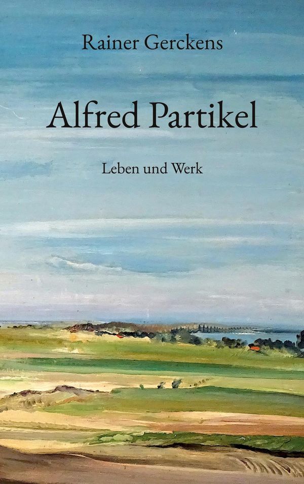 Alfred Partikel - Rainer Gerckens (Buch)