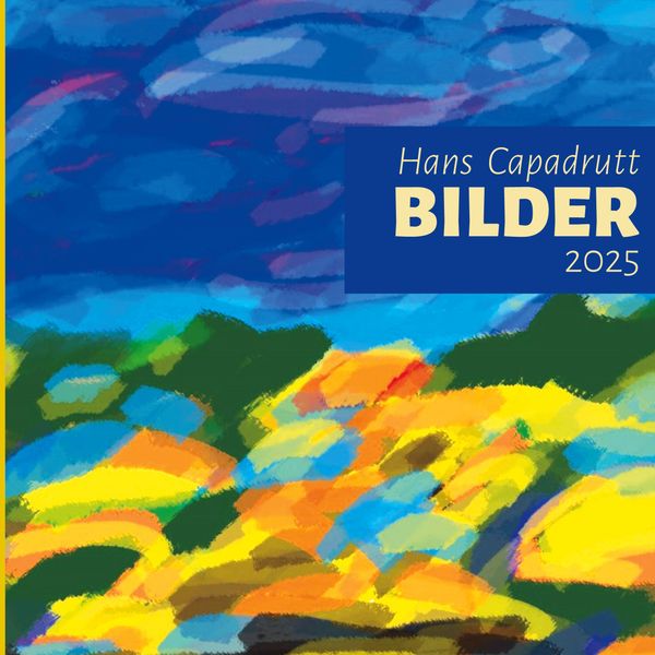 Bilder 2025 - Hans Capadrutt (Buch)