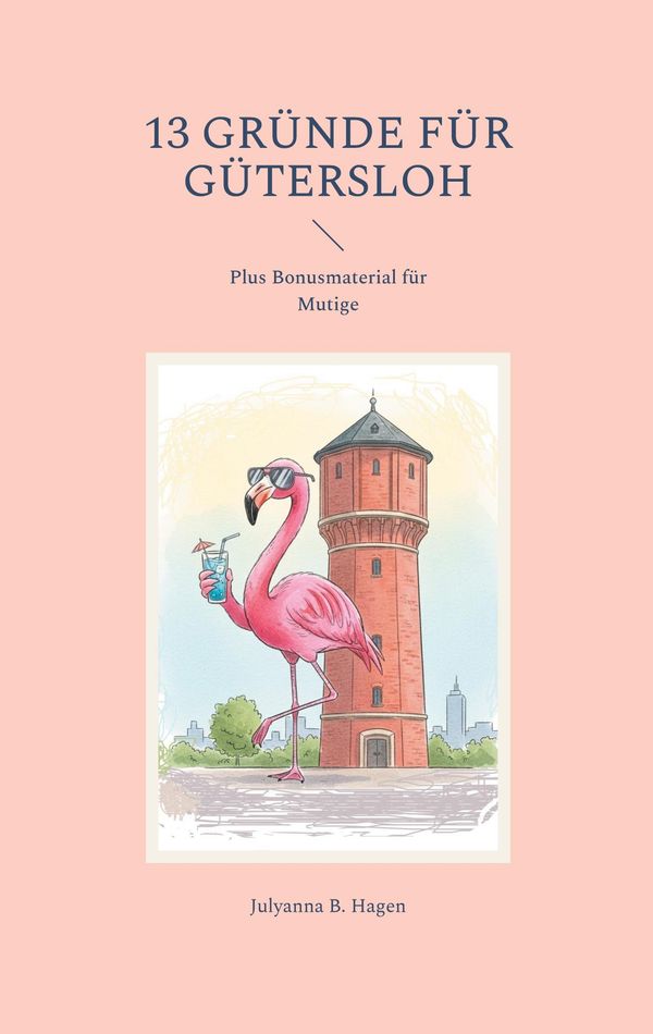 13 Gründe für Gütersloh - Julyanna B. Hagen (Buch)