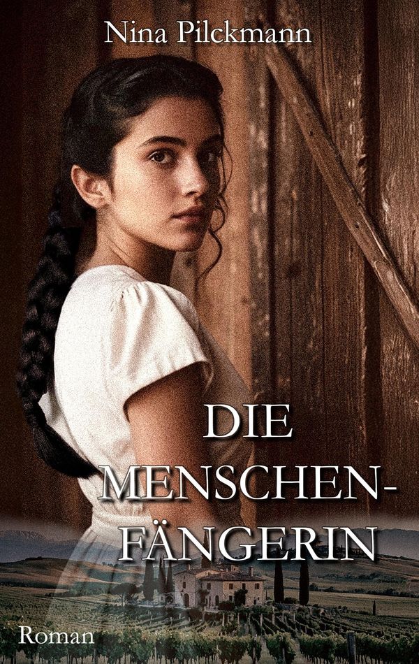Die Menschenfängerin - Nina Pilckmann (Buch)