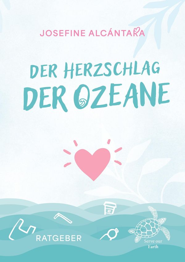 Der Herzschlag der Ozeane - Josefine Alcántara (Buch)