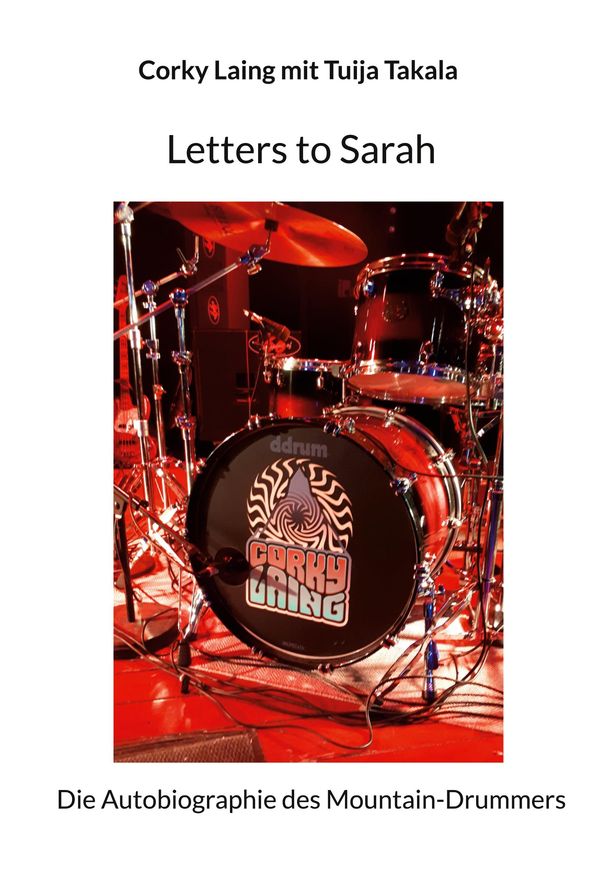 Letters to Sarah - Corky Laing (Buch)