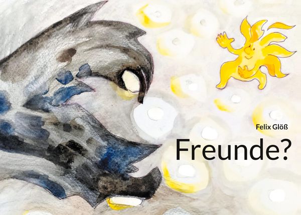 Freunde? - Felix Glöß (Buch)