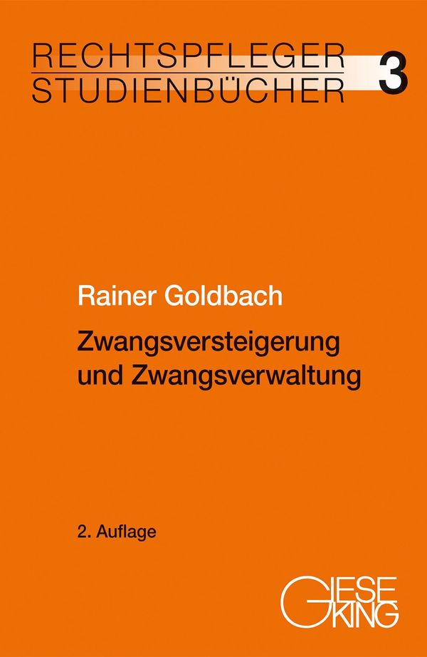 Zwangsversteigerung und Zwangsverwaltung - Rainer Goldbach (Buch)