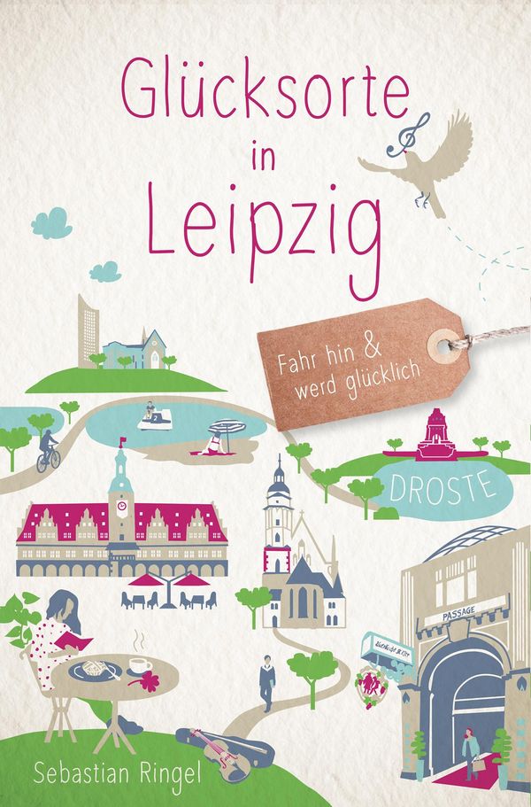 Glücksorte in Leipzig - Sebastian Ringel (Buch)