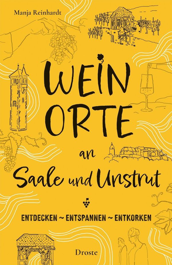 Weinorte an Saale und Unstrut - Manja Reinhardt (Buch)