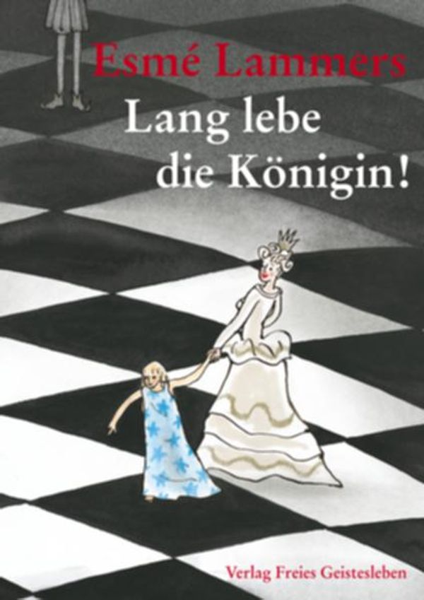 Lang lebe die Königin! - Esme Lammers (Buch)