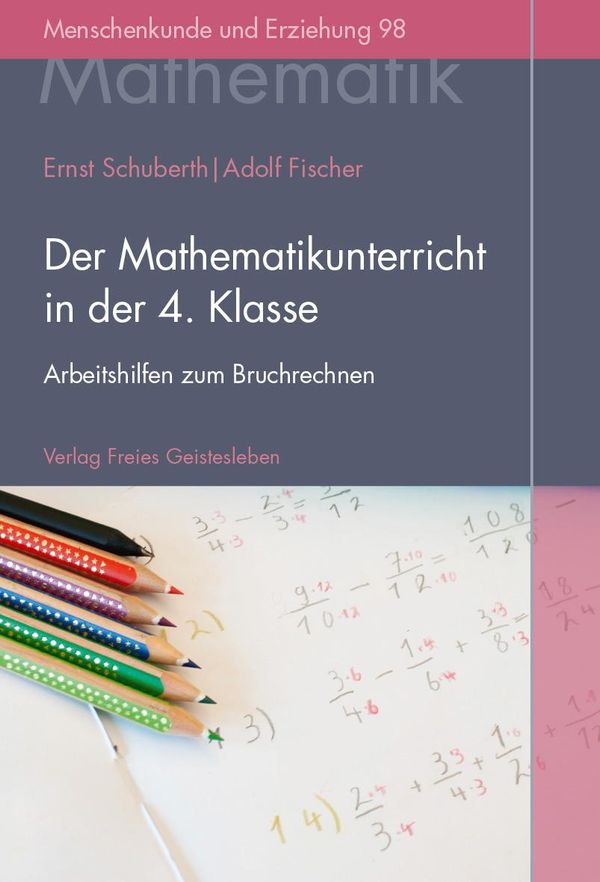 Der Mathematikunterricht in der 4. Klasse - Ernst Schuberth (Buch)