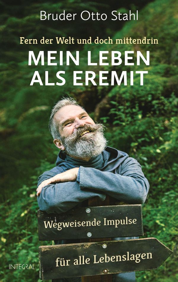 Fern der Welt und doch mittendrin - Mein Leben als Eremit (Buch)