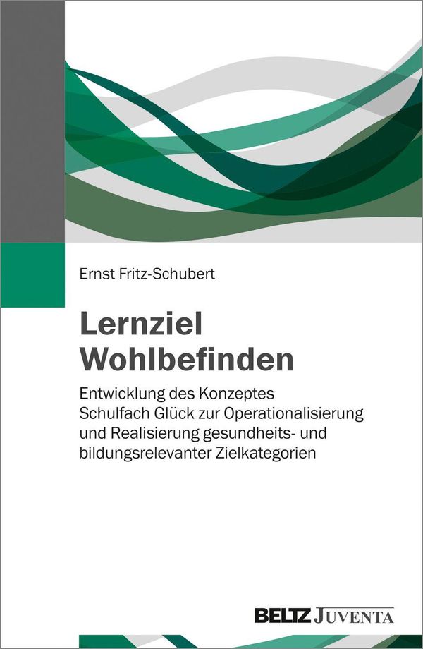 Lernziel Wohlbefinden - Ernst Fritz-Schubert (Buch)