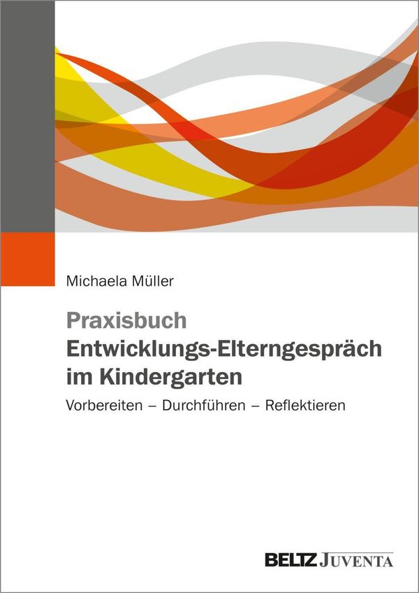 Praxisbuch Entwicklungs-Elterngespräch im Kindergarten (Buch)