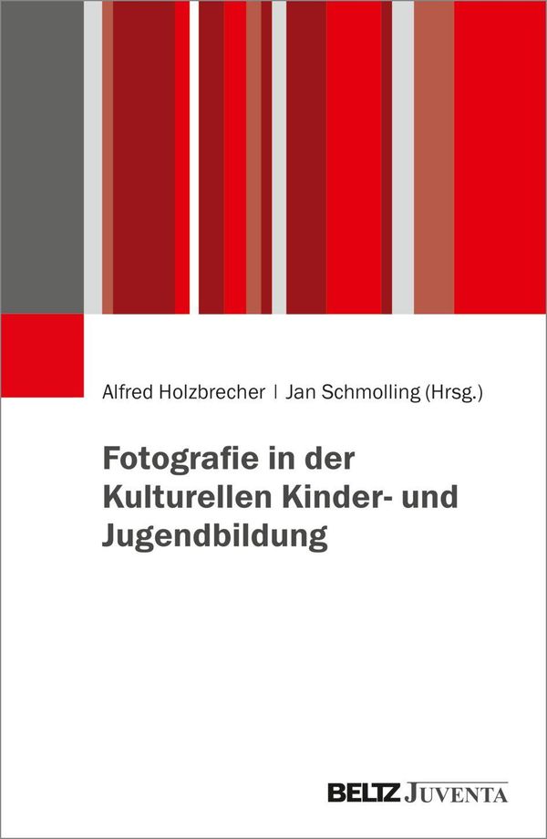 Fotografie in der Kulturellen Kinder- und Jugendbildung (Buch)