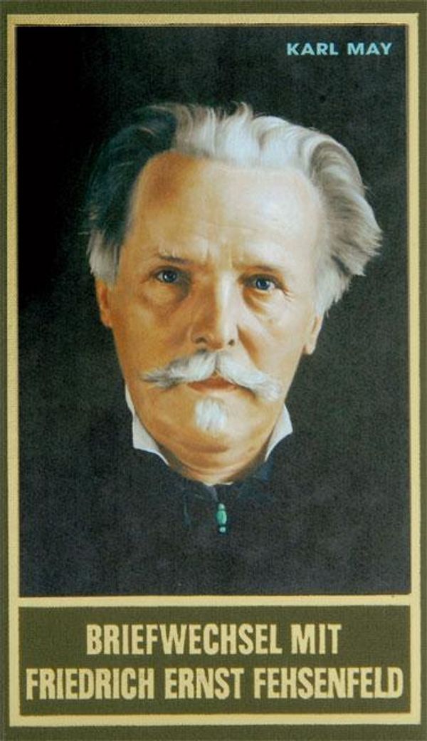 Briefwechsel mit Friedrich Ernst Fehsenfeld I - Karl May (Buch)