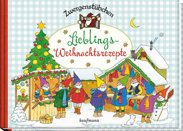 Zwergenstübchen Lieblings-Weihnachtsrezepte - Elke Schuster (Buch)