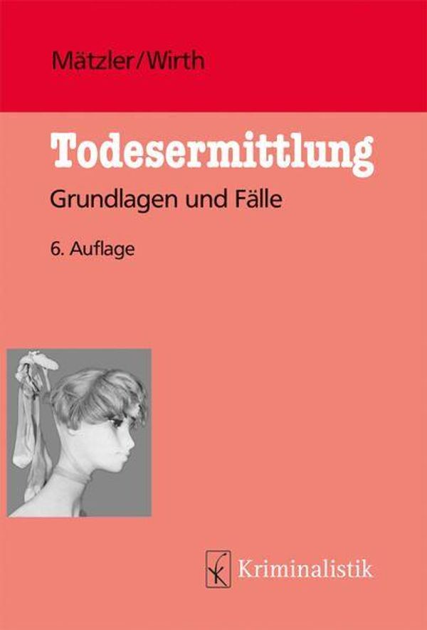 Todesermittlung - Armin Mätzler (Buch)