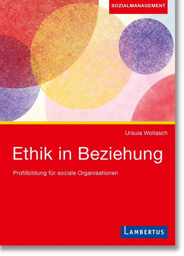 Ethik in Beziehung - Ursula Wollasch (Buch)