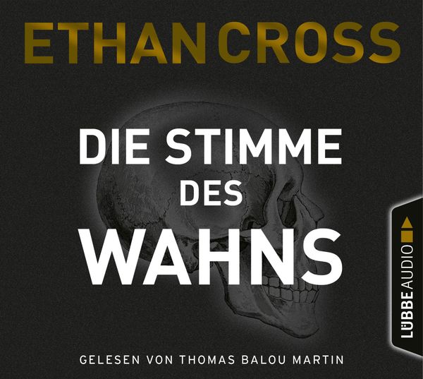 Ethan Cross: Die Stimme des Wahns (6 CDs)