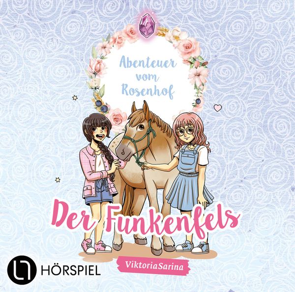 Viktoria Sarina: Abenteuer vom Rosenhof 01. Der Funkenfels (CD)