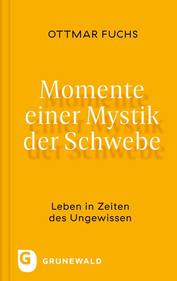 Momente einer Mystik der Schwebe - Ottmar Fuchs (Buch)