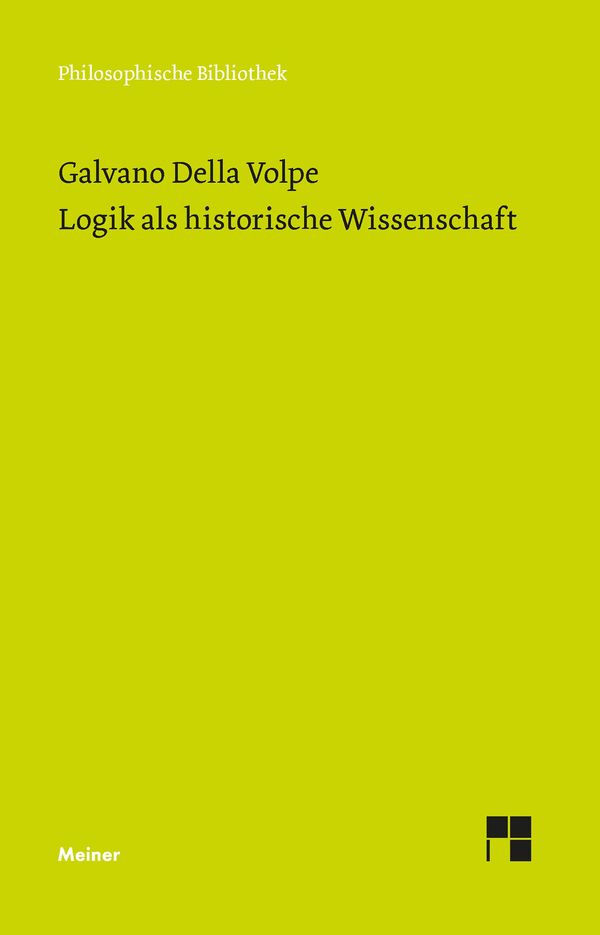 Logik als historische Wissenschaft - Galvano Della Volpe (Buch)
