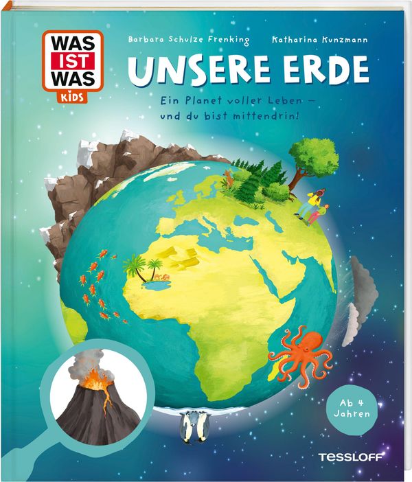 WAS IST WAS Kids Unsere Erde. Ein Planet voller Leben - und du bist...