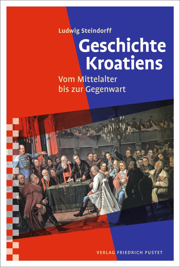 Geschichte Kroatiens - Ludwig Steindorff (Buch)