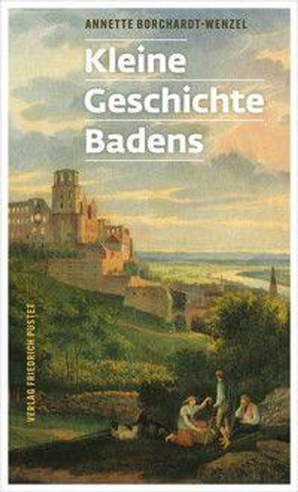 Kleine Geschichte Badens - Annette Borchardt-Wenzel (Buch)