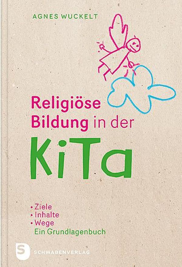 Religiöse Bildung in der KiTa - Agnes Wuckelt (Buch)
