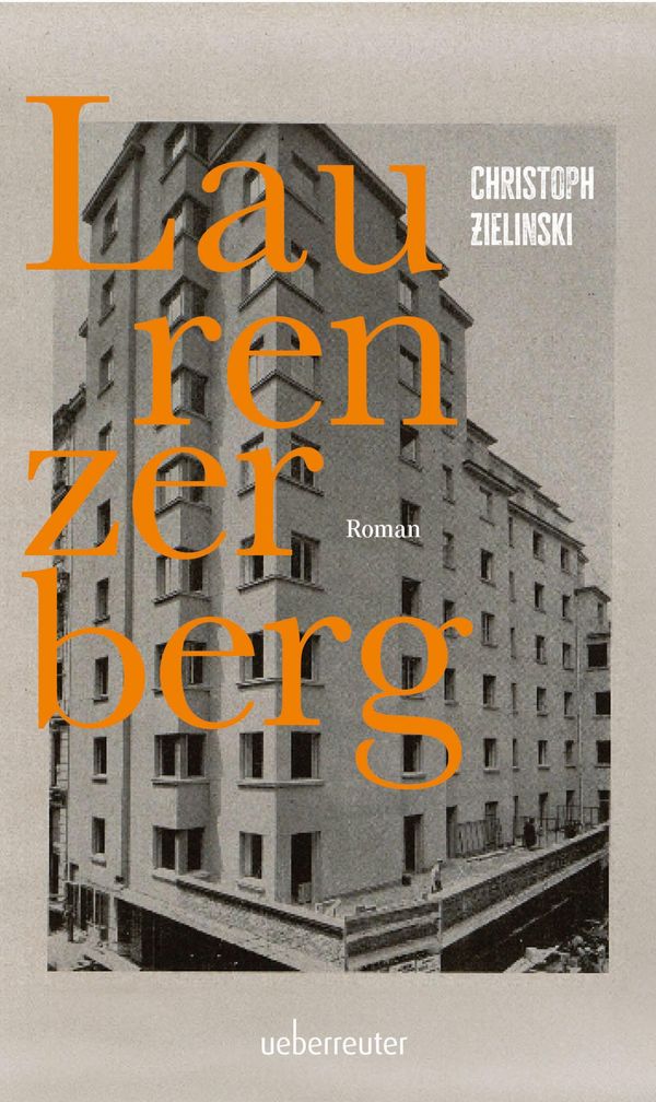 Laurenzerberg | Roman - Christoph Zielinski (Buch)
