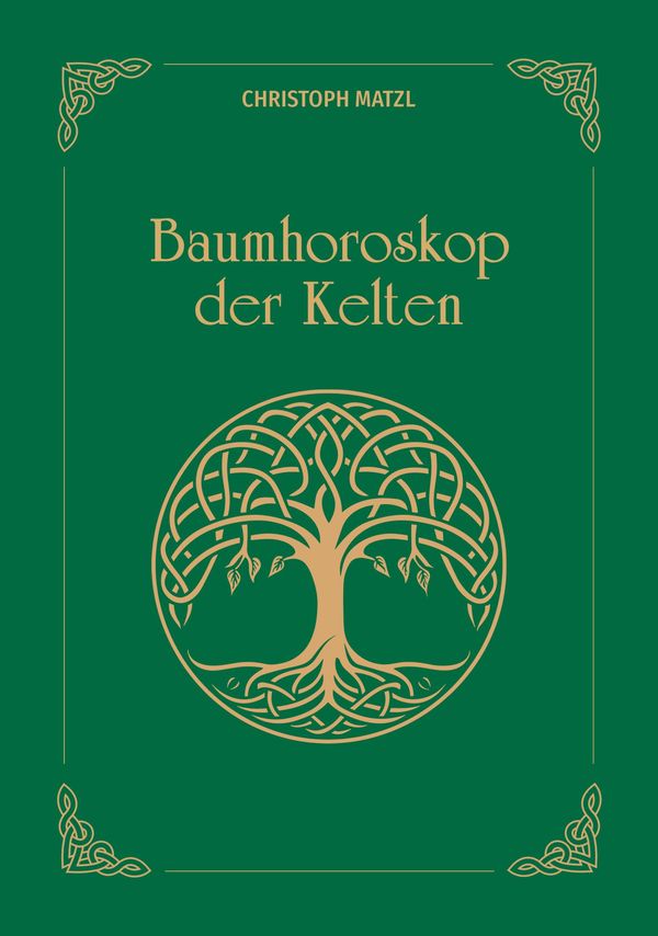 Baumhoroskop der Kelten - Christoph Matzl (Buch)