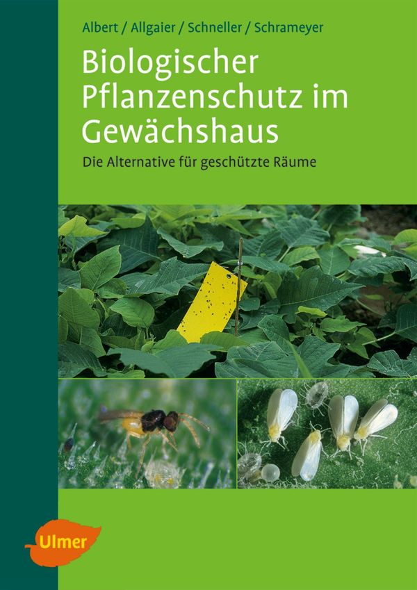 Biologischer Pflanzenschutz im Gewächshaus - Reinhard Albert (Buch)