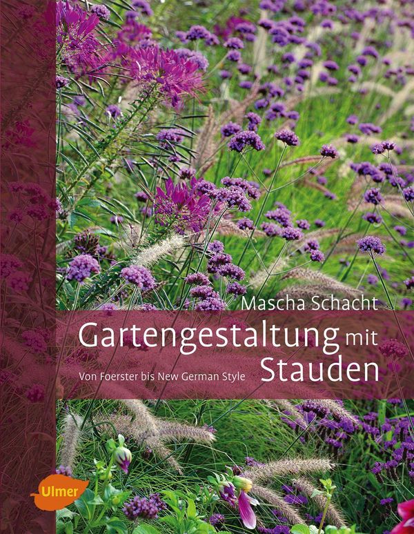 Gartengestaltung mit Stauden - Mascha Schacht (Buch)