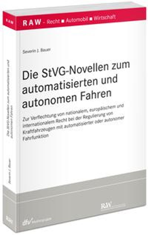 Die StVG-Novellen zum automatisierten und autonomen Fahren (Buch)