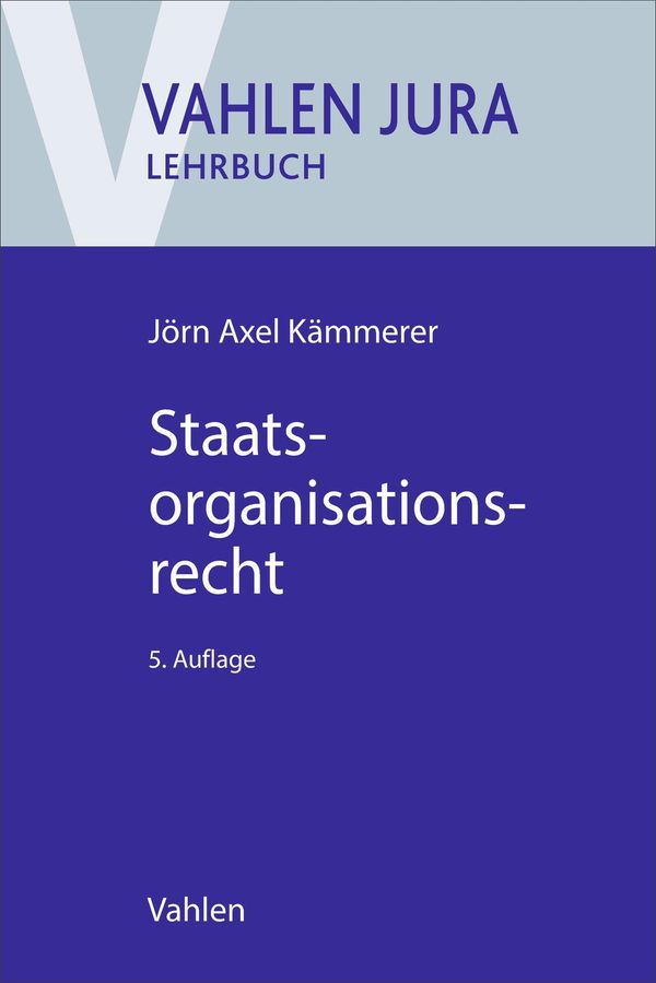 Staatsorganisationsrecht - Jörn Axel Kämmerer (Buch)