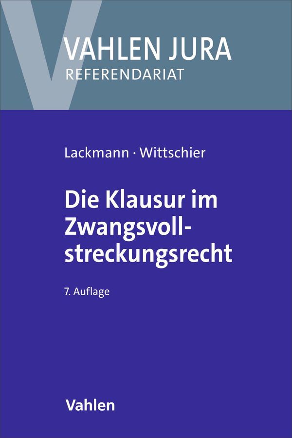 Die Klausur im Zwangsvollstreckungsrecht - Rolf Lackmann (Buch)