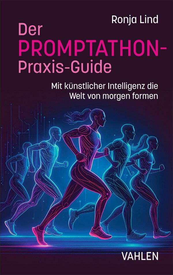Der PROMPTATHON-Praxis-Guide - Ronja Lind (Buch)