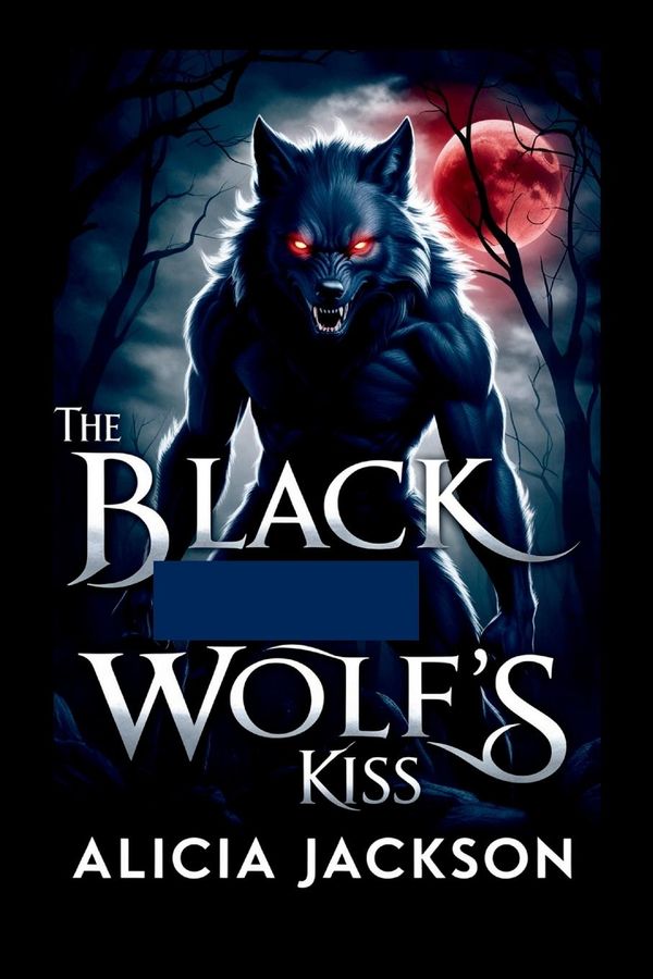 The Black Wolfs Kiss - Alicia Jackson (Buch)
